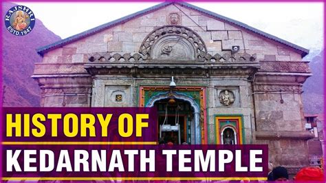 History Of Kedarnath Temple | Significance And Facts Of Kedarnath ...