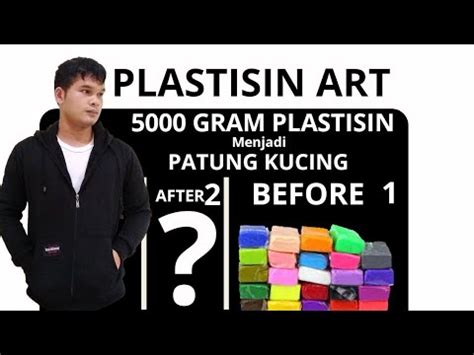 Plastisin Art 5000 gram plastin menjadi miniatur kucing part 1 - YouTube