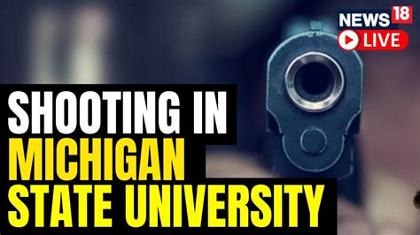 Michigan State University Shooting Live Updates | Michigan State ...