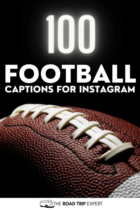 100 Fascinating Game Day Football Captions for Instagram