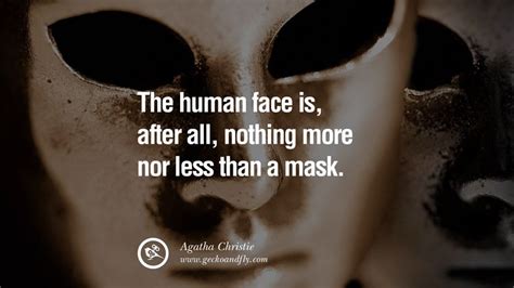 24 Quotes on Wearing a Mask, Lying and Hiding Oneself | Mask quotes ...