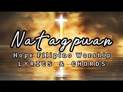 Natagpuan by Hope Filipino Worship | Song Cover with Lyrics and Chords - YouTube