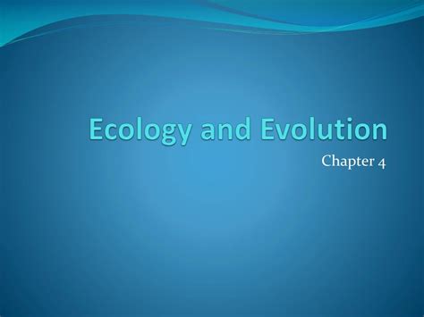 PPT - Ecology and Evolution PowerPoint Presentation, free download - ID:253504