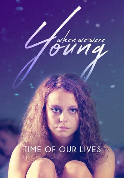 Watch When We Were Young (2012) Full Movie Free Streaming Online | Tubi