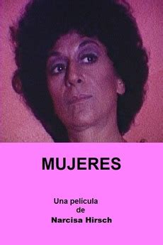 ‎Mujeres (1985) directed by Narcisa Hirsch • Film + cast • Letterboxd