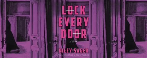 Summary, Spoilers + Review: Lock Every Door by Riley Sager - The Bibliofile