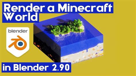 How to Render a Minecraft World in Blender 2.9 - Timelapse - YouTube