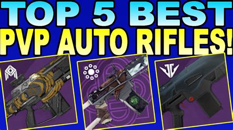 Destiny 2 | TOP 5 BEST DESTINY 2 AUTO RIFLES PVP! - YouTube