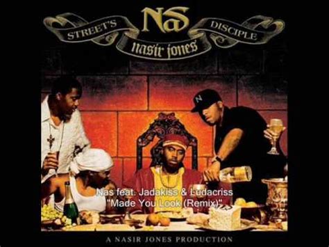 Nas - Made You Look (Remix) feat. Jadakiss & Ludacris - YouTube