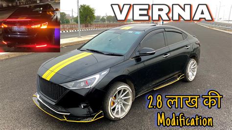 Fully Modified Hyundai Verna With 17 Inch Alloy🔥🔥New Generation Verna Fail hai iske aage😱🔥 - YouTube