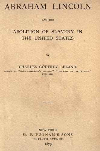 Abraham Lincoln and the abolition of slavery in the United States (1879 ...