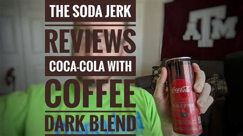 Coca-Cola with Coffee - Dark Blend: Review - YouTube