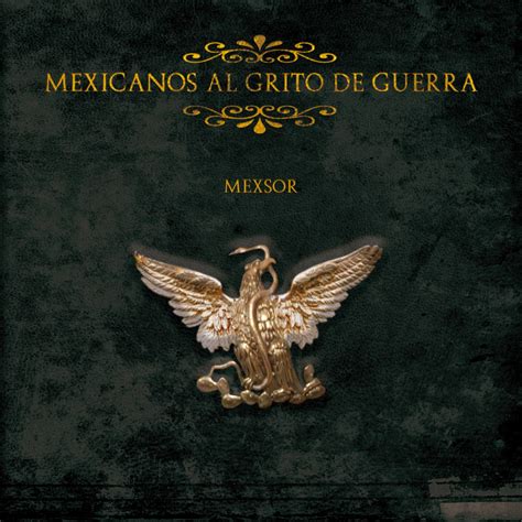 Mexicanos al Grito de Guerra Extensión - EP” álbum de Mexsor en Apple Music