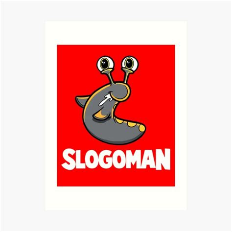 Slogoman Art Prints | Redbubble