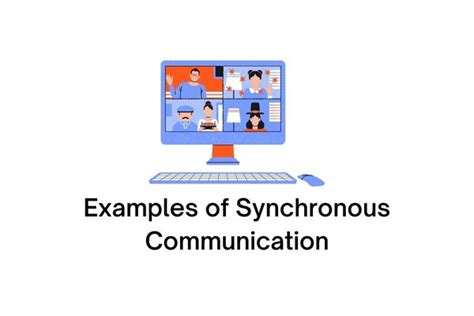 10 Examples of Synchronous Communication