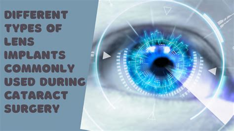 Different types of lens implants commonly used during cataract surgery ...