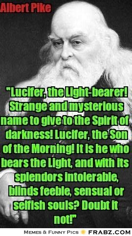 Albert Pike Quotes Lucifer. QuotesGram