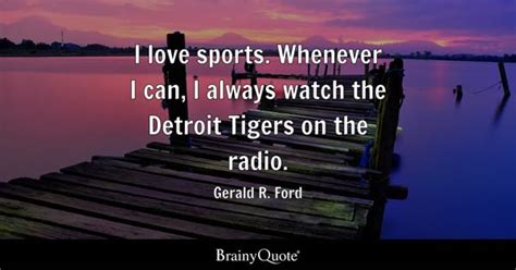 Gerald R. Ford Quotes - BrainyQuote