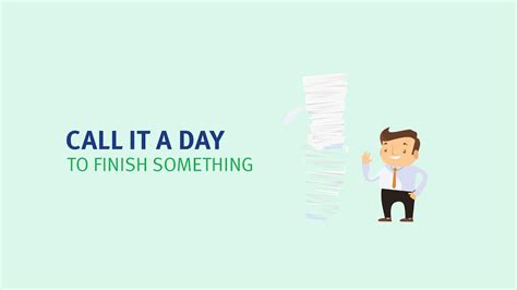 Call it a day meaning | Learn the best English idioms - YouTube