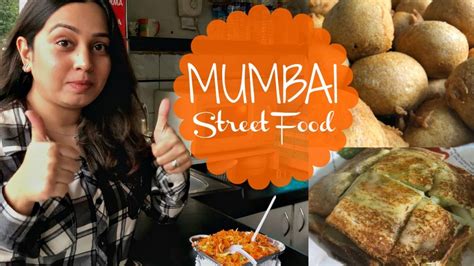 Mumbai Street Food - Must Haves | SugarSpiceNice