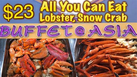 $23 LOBSTER & CRAB LEGS BUFFET | Buffet At Asia Las Vegas - YouTube