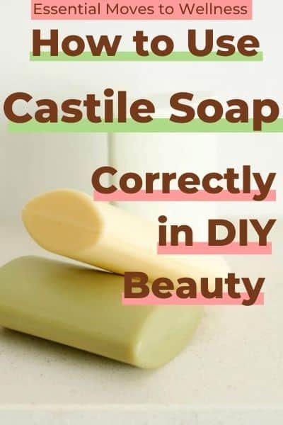 Castile Soap Benefits for Hair and Skin | Clean Beauty's Best-Kept Secret