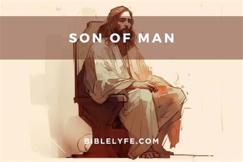 What does the Son of Man Mean in the Bible? — Bible Lyfe