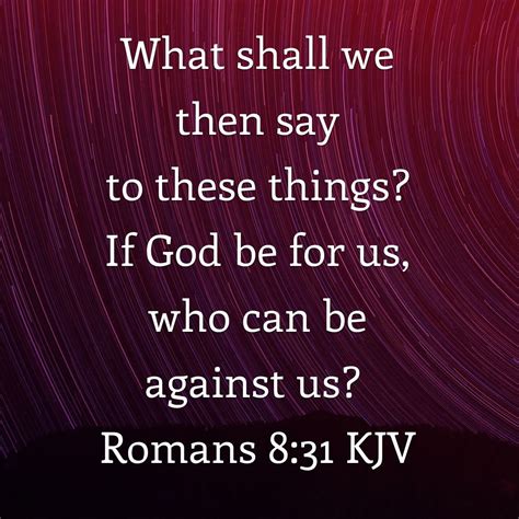 Romans 8:31 KJV | Faith verses, Trust god, Kjv