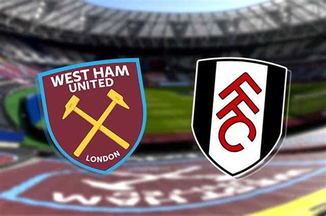 West Ham vs Fulham: Kick off time, team news, TV, live stream, prediction, h2h results - preview ...