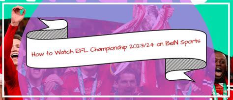 Watch EFL Championship 2023/24 on BeIN Sports Outside Philippines