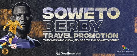 SOWETO DERBY SIZZLING SPECIAL TRAVEL OFFERS