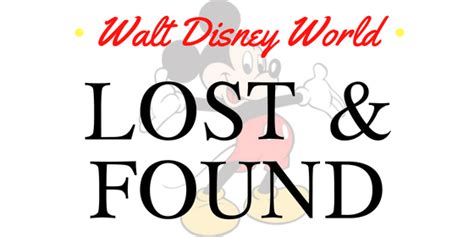 Disney World Lost and Found - How It Works - Mickey Chatter