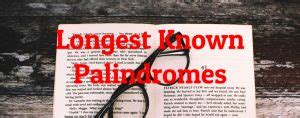 10 Longest Known Palindromes - Largest.org