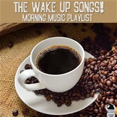 VA - The Wake Up Songs! (Morning Music Playlist) (2014) » downTURK ...