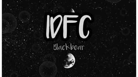 BLACKBEAR - IDFC ~ LYRICS - YouTube