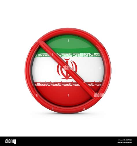 Iran flag prohibited no entry symbol. 3D Rendering Stock Photo - Alamy