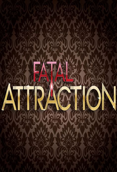 Fatal Attraction - TheTVDB.com