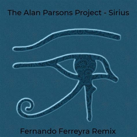 Stream The Alan Parsons Project - Sirius (Fernando Ferreyra Remix) by Fernando Ferreyra | Listen ...