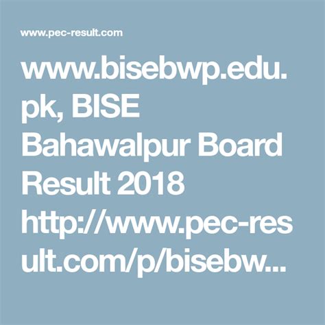 Www Bisebwp Edu Pk Bise Bahawalpur Board Result 2018 Http Www Pec Result Com P Bisebwp Html ...