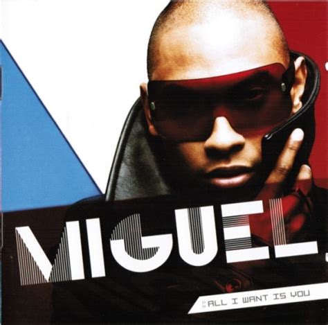 All I Want Is You - Miguel | Songs, Reviews, Credits | AllMusic