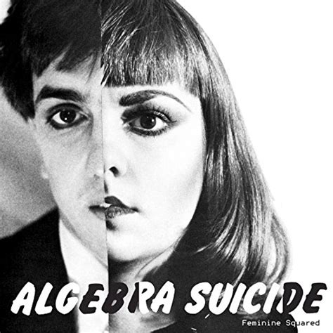 Amazon.com: Feminine Squared : Algebra Suicide: Digital Music