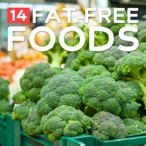 14 Fat-Free Foods as Part of a Fat-Conscious Diet | Health Wholeness