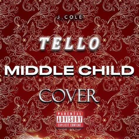 Stream Middle Child Remix (Cover) by Tello | Listen online for free on SoundCloud