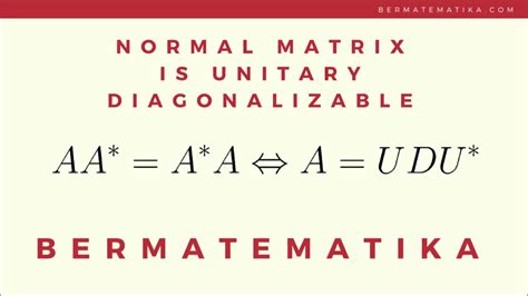 Normal matrix diagonalization - YouTube