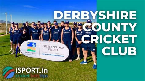 Derbyshire County Cricket Club: Team History