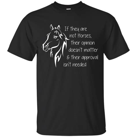 If They Are Not Horses T Shirt | Horse t shirts, Horse shirt, T shirt