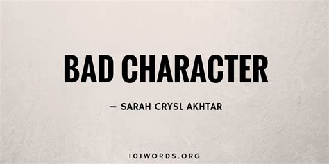 Bad Character - 101 Words