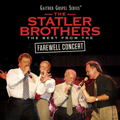 The Statler Brothers - The Statler Brothers: The Best From The Farewell Concert | iHeart