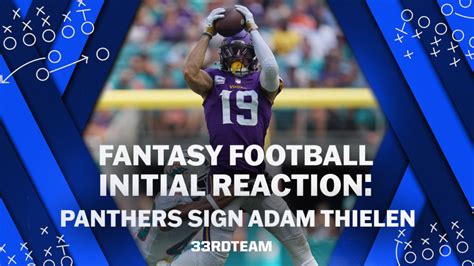 Fantasy Football Reaction: Panthers Sign Adam Thielen