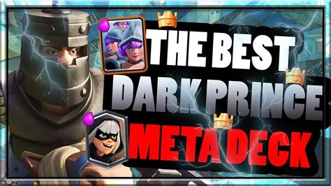 Best DARK PRINCE Deck In Clash Royale For Trophy Pushing Arena 8-11 ...